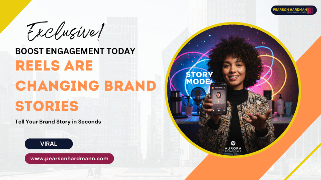 The Rise of Short-Form Video & Reels in Brand Storytelling