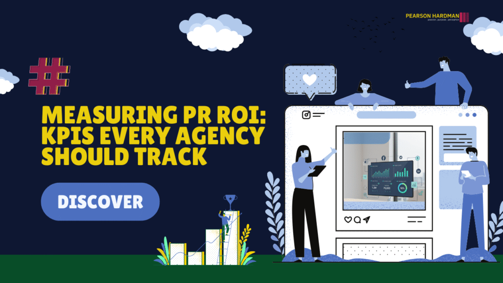 Measuring PR ROI: Essential KPIs for Agencies