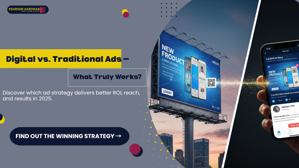 Digital vs Traditional Advertising: Where to Spend Your Budget