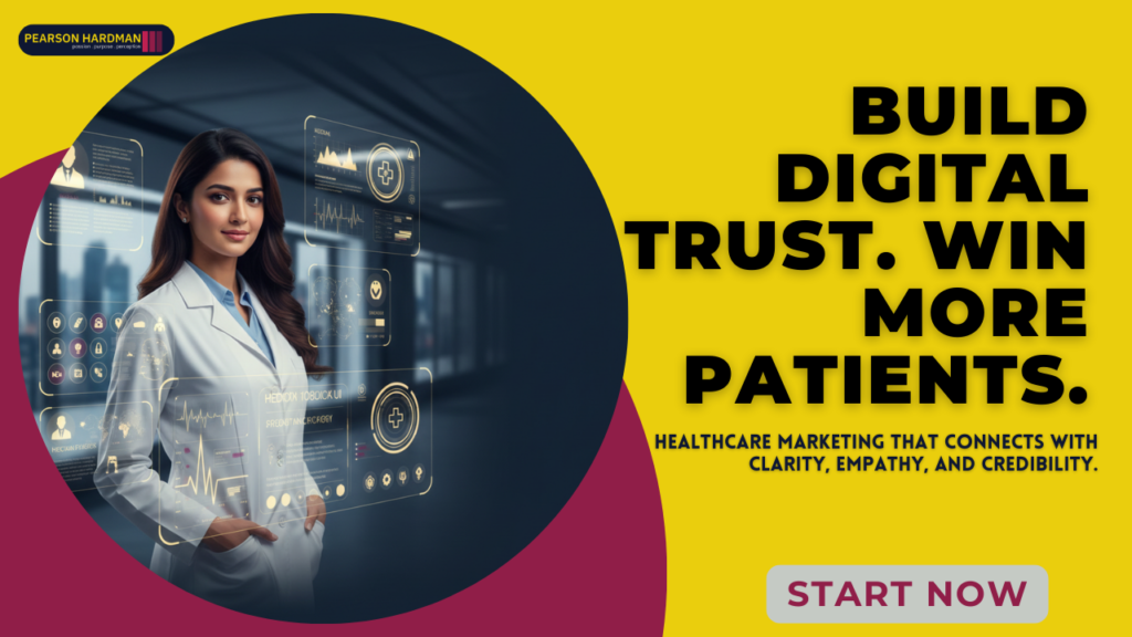 Healthcare Marketing 2025: Build Trust for Doctors & Hospitals